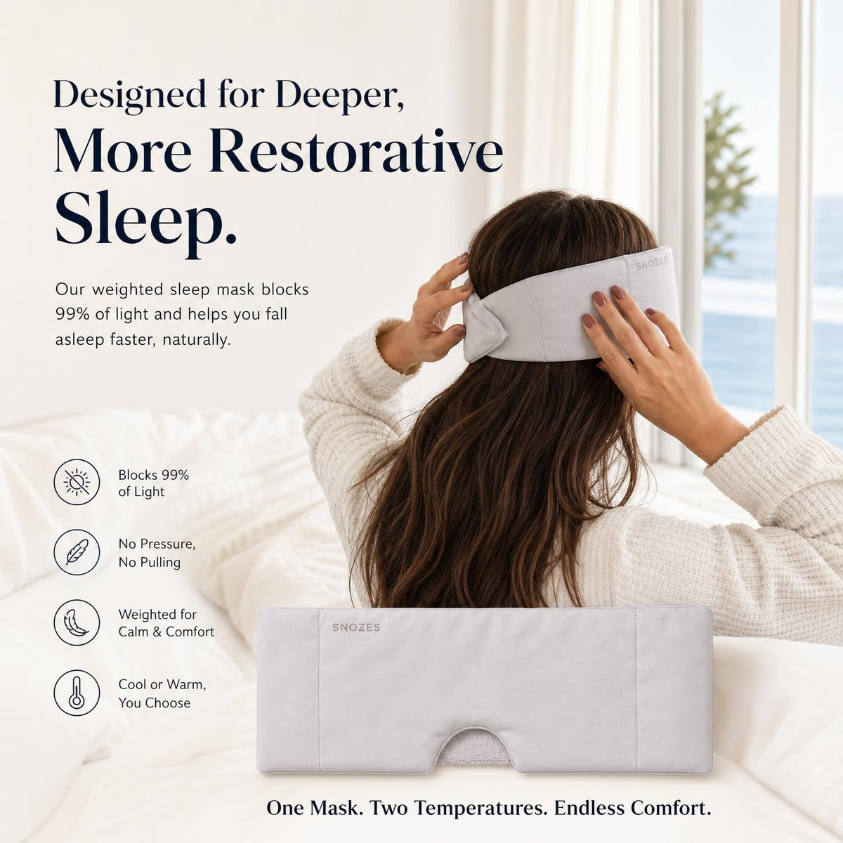 Designed for deeper, more restorative sleep