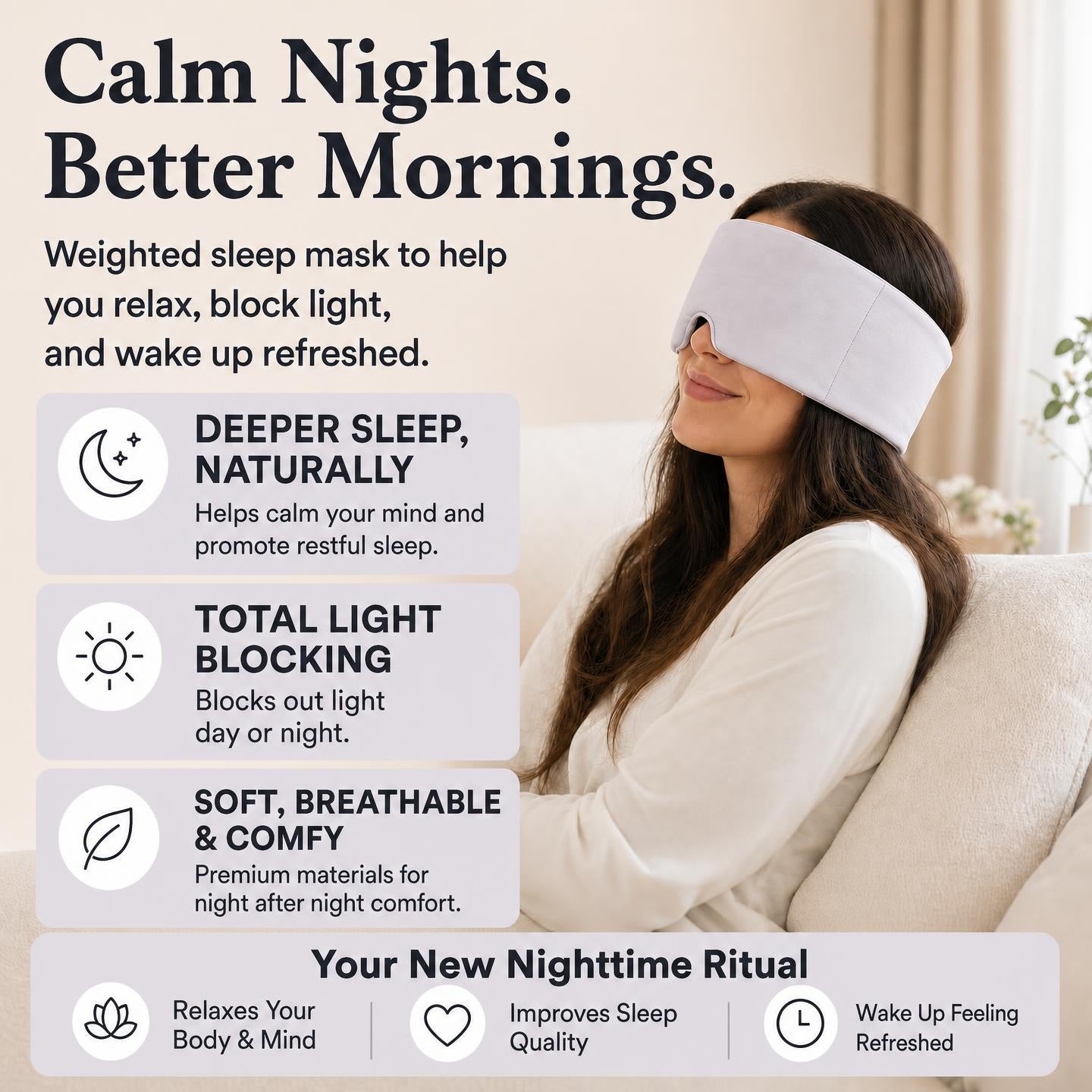 Calm nights, better mornings